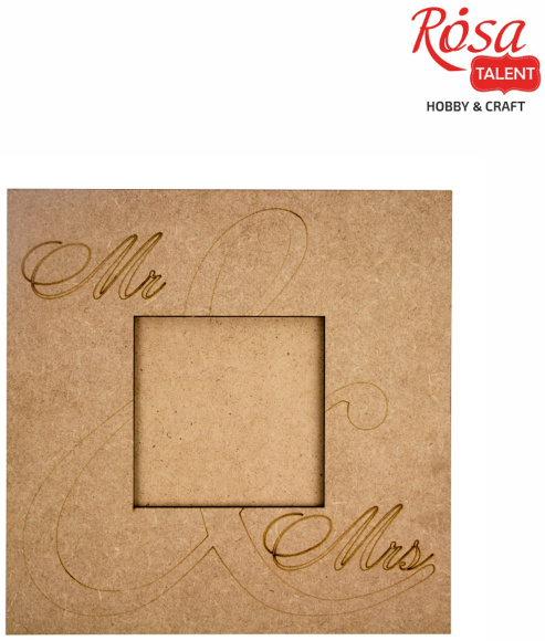 Заготовка рамка "Mr&Mrs" МДФ 40х40cм ROSA TALENT Заготовка рамка "Mr&Mrs" МДФ 40х40cм ROSA TALENT